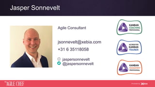 AGILE CHEF
THE
Powered by
Job
Clients
Contact
Jasper Sonnevelt
Agile Consultant
jsonnevelt@xebia.com
+31 6 35118058
jaspersonnevelt
@jaspersonnevelt
 