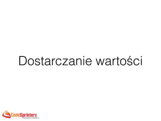 Dostarczanie wartości
 