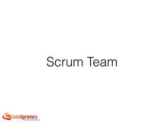 Scrum Team
 