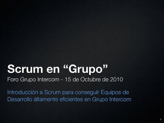 Scrum en Grupo Intercom