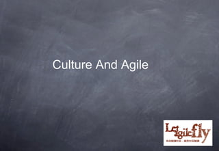 Culture And Agile
 