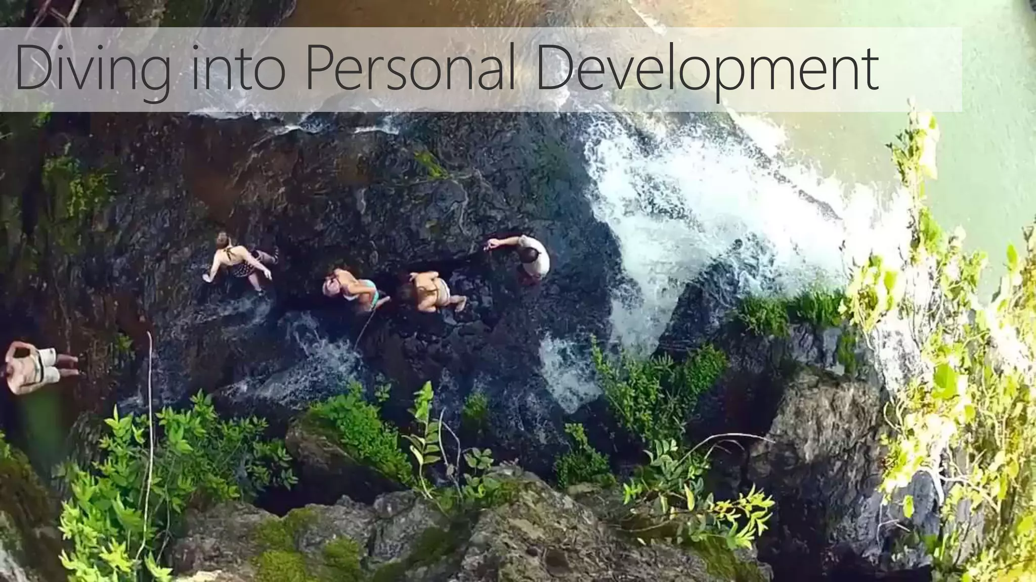 Diving into Personal Development
 