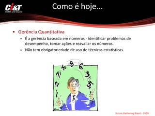 Avaliando Scrum em um ambiente CMMi 5