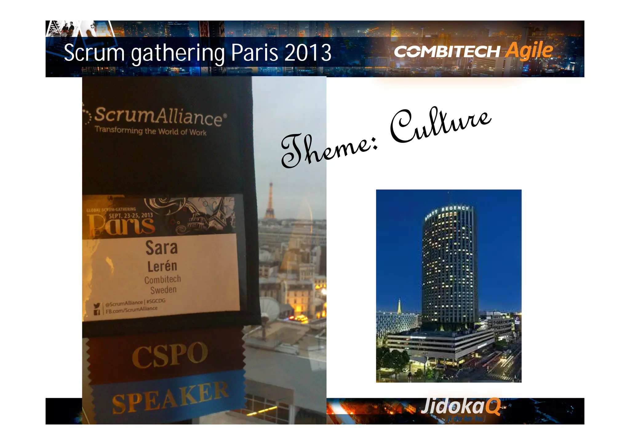 Scrum gathering Paris 2013
 