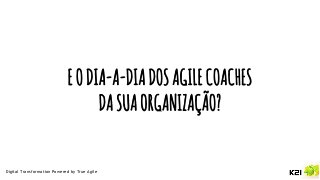 Coach the Agile Coach