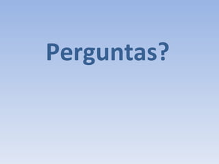 Perguntas? 