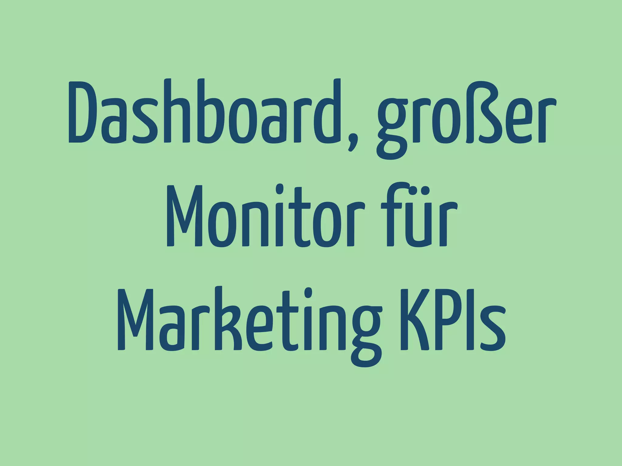 Dashboard, großer
Monitor für
Marketing KPIs

 