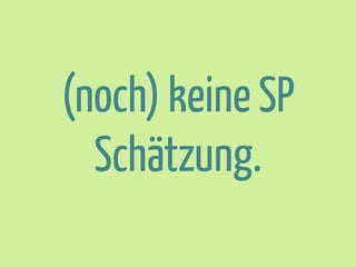 (noch) keine SP
Schätzung.

 