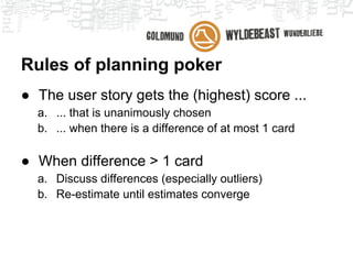 User story lifecycle

                                         Prioritized
                                          backlog


                                                        Sprint
                                                       backlog
                 Backlog




                            Commitment




      Product
     increment    Testing
 
