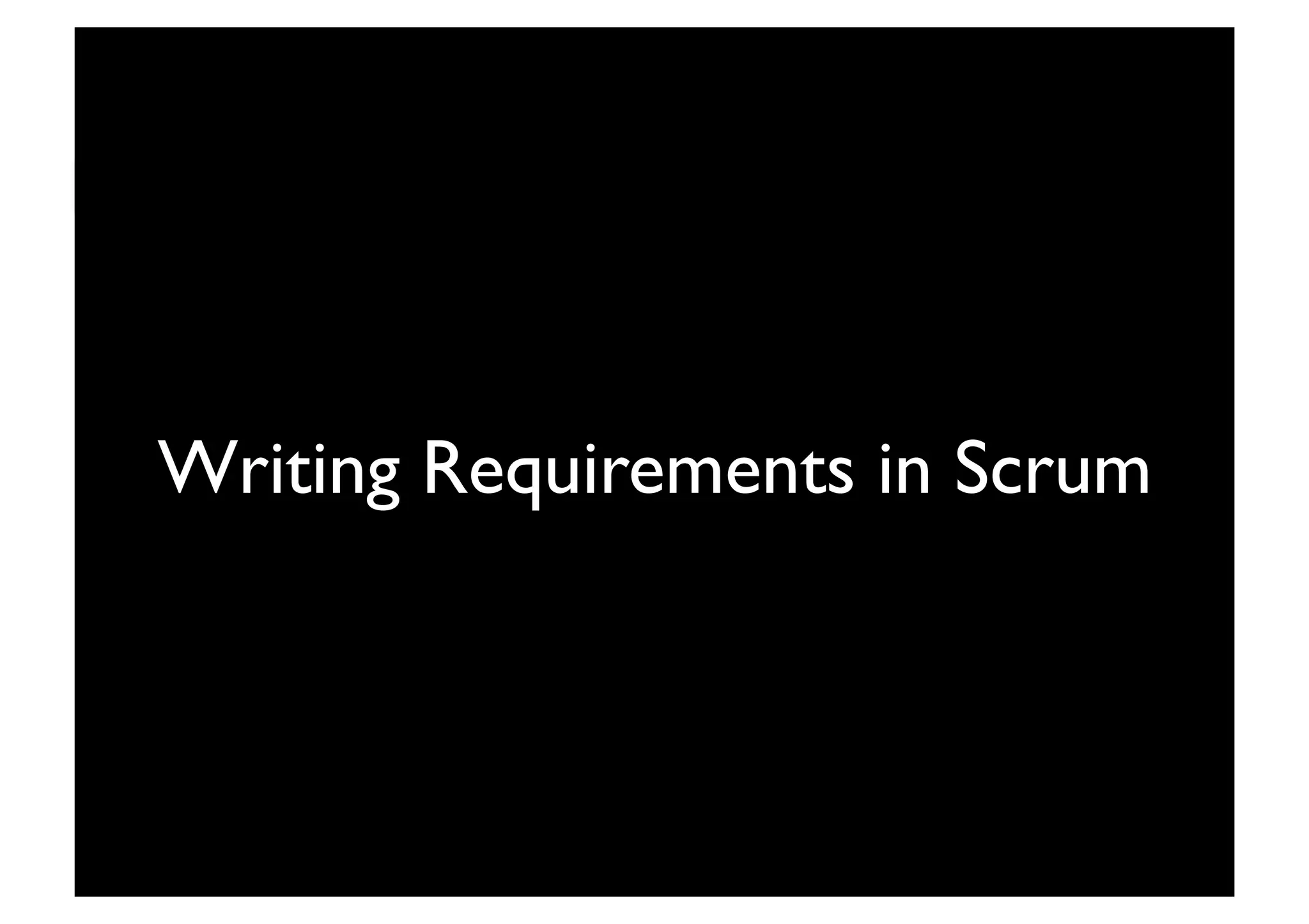 SPRINT BACKLOG	

Blow up 10 Balloons	

Measure Radius of All 10 Balloons	

CalculateVolumes of All 10 Balloons	

Writing Requirements in Scrum	

 
