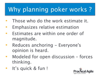 Why planning poker works ?
• Those who do the work estimate it.
• Emphasizes relative estimation
• Estimates are within one order of
magnitude.
• Reduces anchoring - Everyone's
opinion is heard.
• Modeled for open discussion – forces
thinking.
• It’s quick & fun ! 85
 