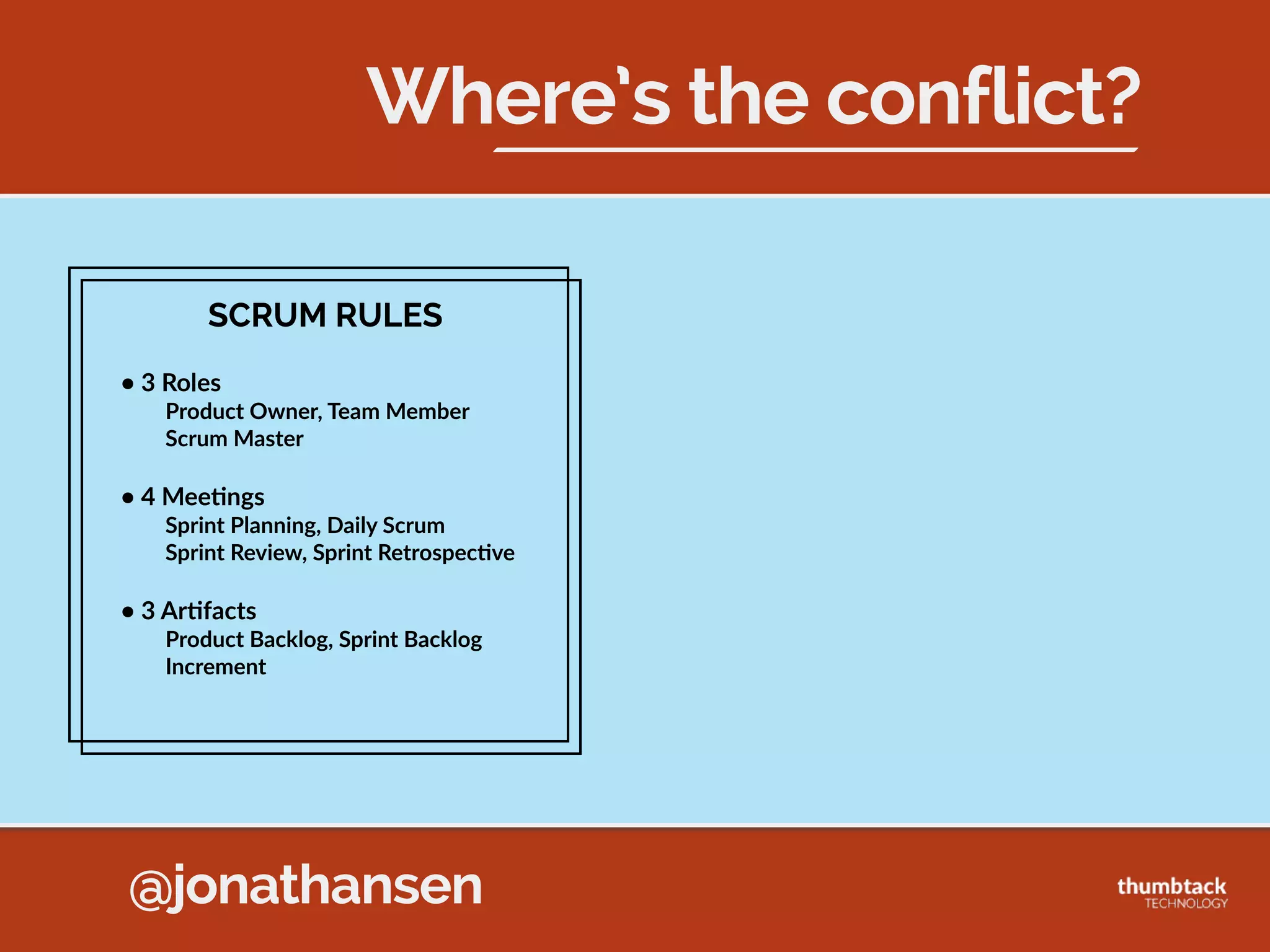 @jonathansen
Growing  
Beyond  
Scrum
Helping  
Scrum  
Delivery
What  is  
Kanban?
Intro
Topics
(4)
Discussing
(1)
To Review
(3)
Done
 
