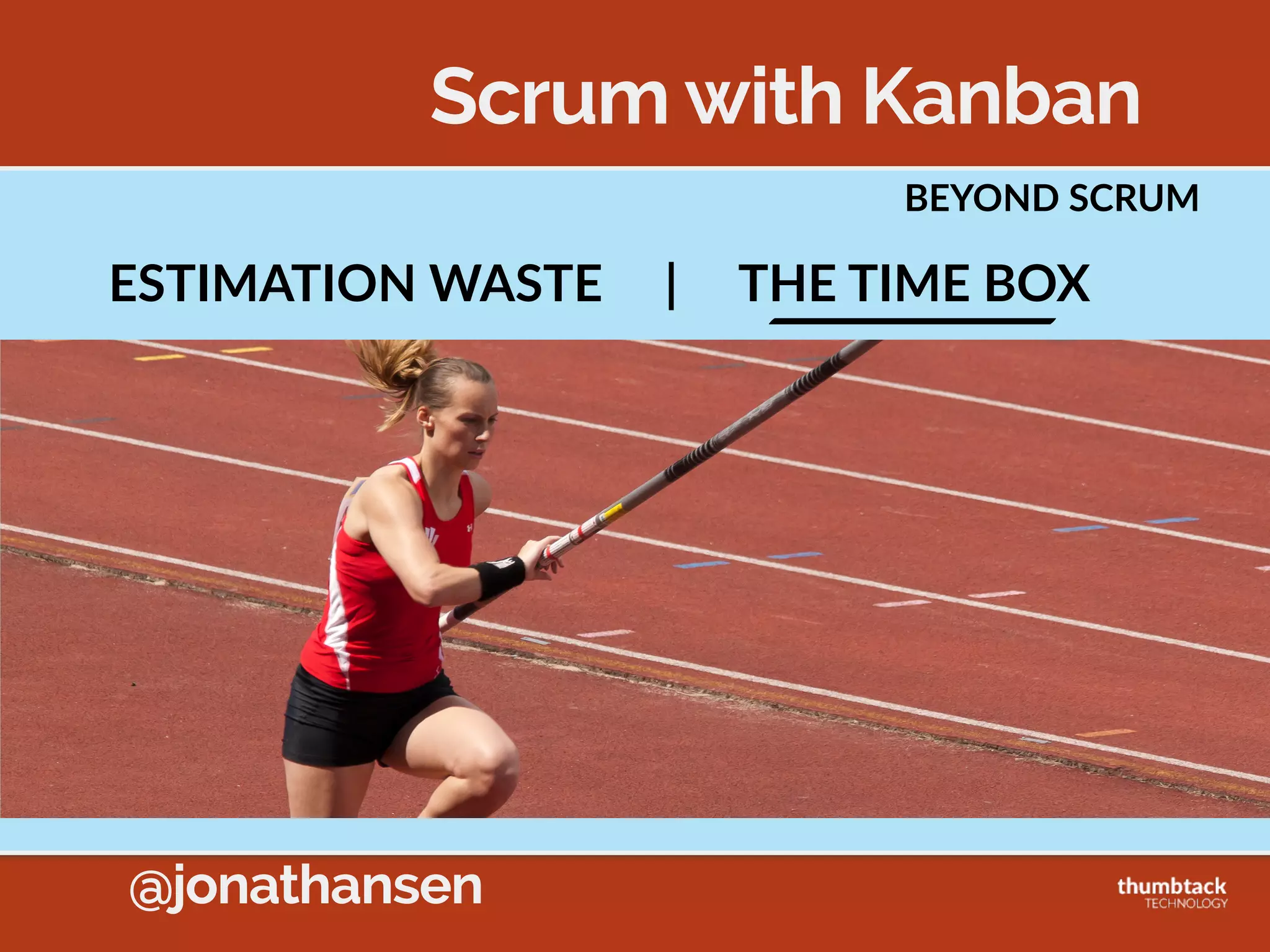 @jonathansen
KNOWLEDGE  WORK
• Inventory  is  in  your  Head  
• Myth  of  Mul5tasking  
• Resist  Big  Change
 