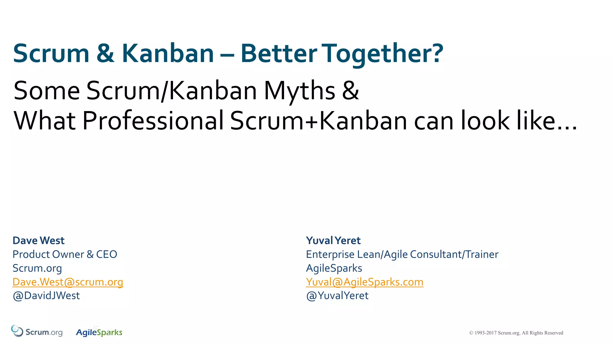 Scrum and Kanban Sitting In A Tree... | PPT