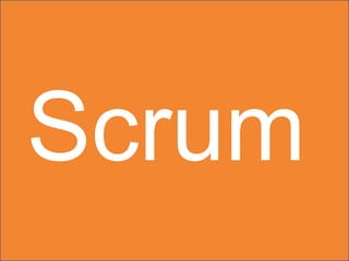 Scrum
        14
 