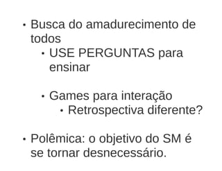 ScrumMaster 3.0 - Apresentação no Agile Trends