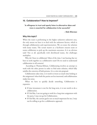 SCRUM MASTER AS A GREAT COMMUNICATOR | 109
“A willingness to trust and openly listen to alternative ideas and
views is essential for collaboration to be successful.”
– Dale Eilerman
F
F
F
 