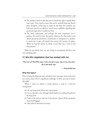 SCRUM MASTER AS A GREAT COMMUNICATOR | 123
F
F
“The Law of Win/Win says,” Let’s not do it your way or my way; let’s
do it the best way”
— Greg Anderson
F
F
F
F
 