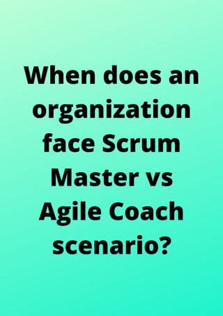 Scrum master vs agile coach difference explained | PDF