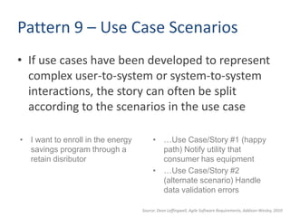 Pattern 9 – Use Case Scenarios<br />If use cases have been developed to represent complex user-to-system or system-to-syst...