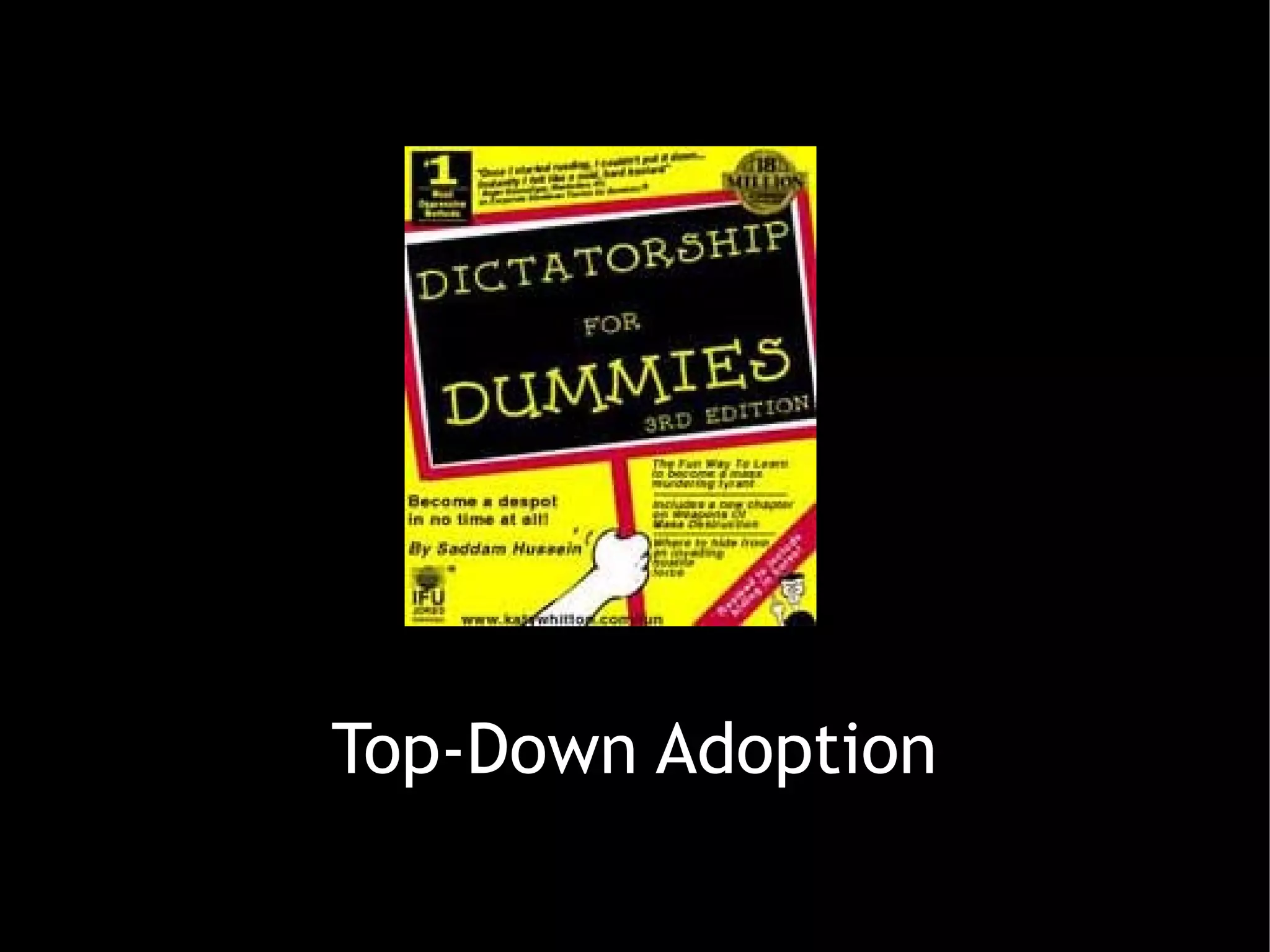Top-Down Adoption
 