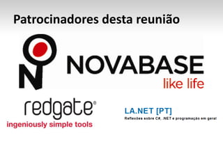 Patrocinadores desta reunião