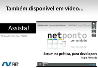 Também disponível em vídeo...Assista!http://vimeo.com/24783959