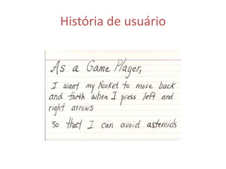 História de usuário 
 