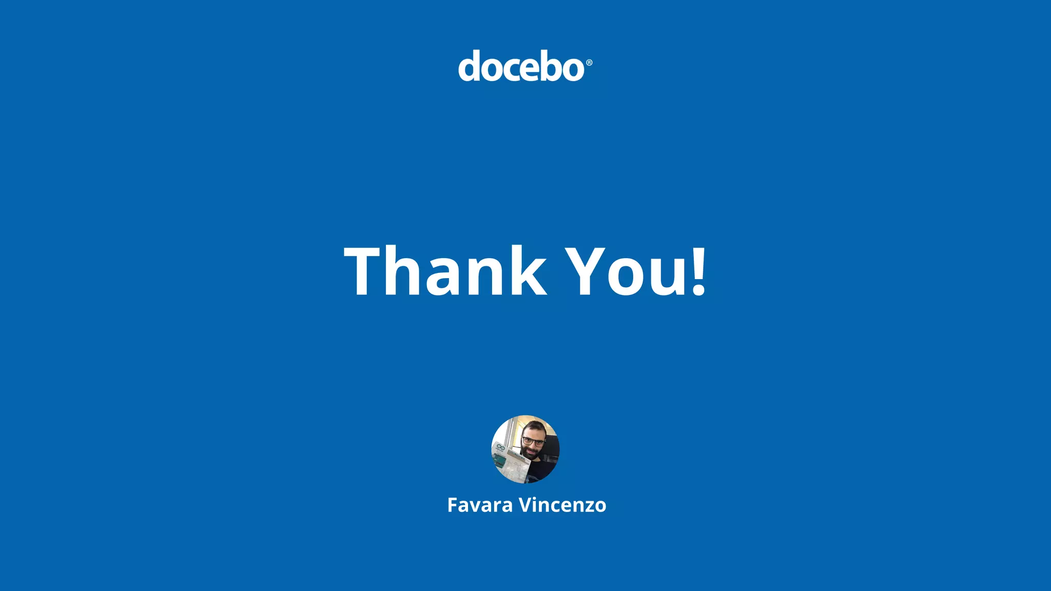 Thank You!
Favara Vincenzo
 