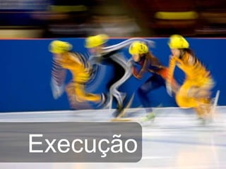 Execução 