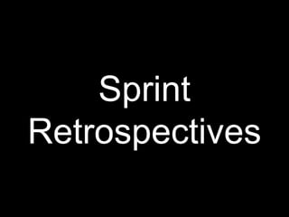 Sprint Retrospectives 