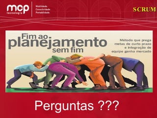 SCRUM Perguntas ??? 