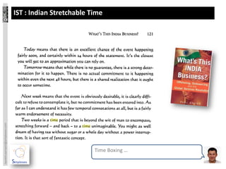 IST : Indian Stretchable Time
laurent.sarrazin@simplexeo.com




                                                           Time Boxing …
 
