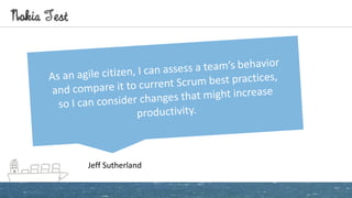 Nokia Test
Jeff Sutherland
 
