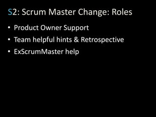   Scrum Master