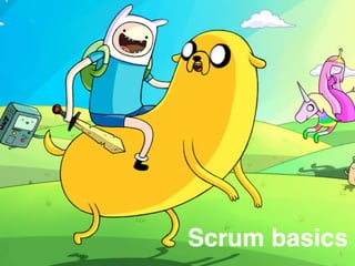 Scrum basics1 
 