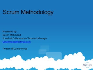 Presented by:
Qasim Mehmood
Portals & Collaboration Technical Manager
Qmehmood@hotmail.com

Twitter: @Qamehmood
 