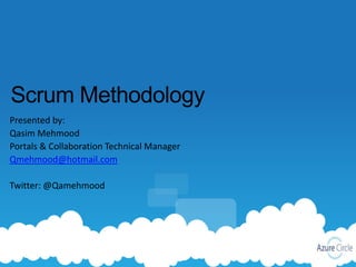Presented by:
Qasim Mehmood
Portals & Collaboration Technical Manager
Qmehmood@hotmail.com

Twitter: @Qamehmood
 