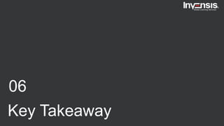 06
Key Takeaway
 