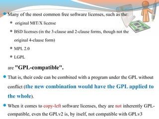 Many of the most common free software licenses, such as the:
 original MIT/X license
BSD licenses (in the 3-clause and 2-clause forms, though not the
original 4-clause form)
MPL 2.0
LGPL
are "GPL-compatible". 
That is, their code can be combined with a program under the GPL without
conflict (the new combination would have the GPL applied to 
the whole).
When it comes to copy-left software licenses, they are not inherently GPL-
compatible, even the GPLv2 is, by itself, not compatible with GPLv3
 