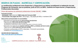 RESERVA DE PLAZAS - MATRÍCULA Y CERTIFICACIÓN.
Precio del programa de certificación profesional en formato ONLINE: 1.725 €...