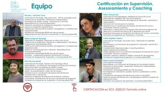 Equipo Certificación en Supervisión,
Asesoramiento y Coaching
Ricardo J. Sánchez Cano
Licenciado en Psicología,, Educador ...