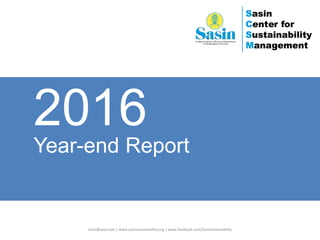scsm@sasin.edu | www.sasinsustainability.org | www.facebook.com/SasinSustainability
Year-end Report
2016
1
 