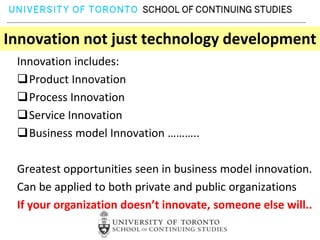 Innovation not just technology developmentInnovation includes:Product Innovation