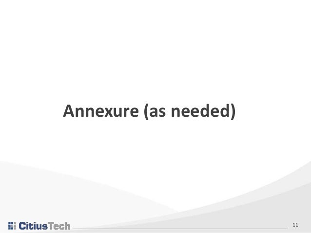 11
Annexure (as needed)
 