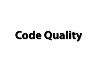 Code Quality

 