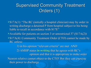 Community R. Treatment Order Supervised Community Treatment Order - Prof RNC Mohan | PPT