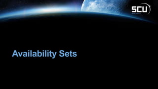 Availability Sets
 