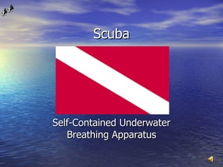 Scuba Self-Contained Underwater Breathing Apparatus 