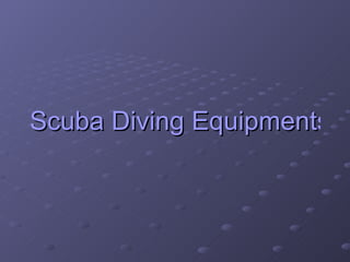 Scuba Diving Equipments 